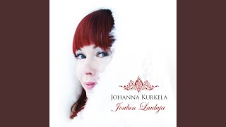 Video thumbnail of "Johanna Kurkela - Maa on niin kaunis"