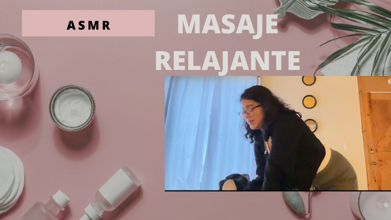 ASMR en Español | MASAJE HÍPER REALISTA | Masaje relajante y Soft Spoken