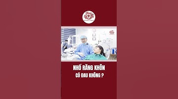 Nhổ Răng Khôn Có Đau Không ?#shorts