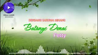 BATANYO DENAI Voc : Fetty / Talempong Sarunai Minang Vol 2
