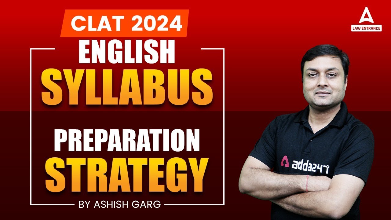 CLAT 2024 English Syllabus & Pattern CLAT 2024 Preparation Strategy
