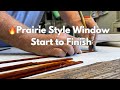 In the Studio | Prairie Style Window, Start to Finish — POP-UP Series