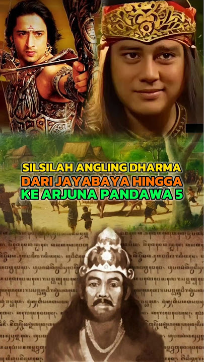 Silsilah Prabu Angling Dharma Mulai Dari Jayabaya Hingga ke Arjuna Mahabarata