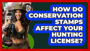 How Do Conservation Stamps Affect Your Hunting License? - The Marksman
