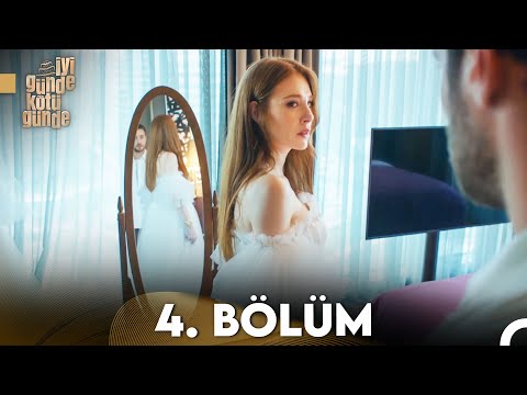 İyi Günde Kötü Günde 4. Bölüm (FULL HD)