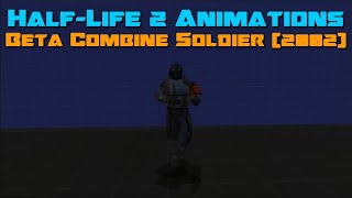 GMod - Animations from Half-Life 2 - Combine Soldier (2002)