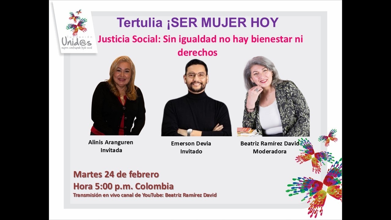 Tertulia ¡SER MUJER HOY! “Justicia Social: Sin igualdad no hay bienestar ni derechos”