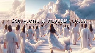 Me viene a buscar - Letra  (Vem me buscar) - Horeb collective   Alondra Laned   Dineiry Enid