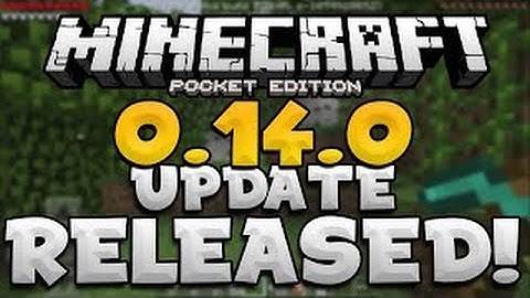 How To Download Minecraft Pocket Edition 0.14.0 Official