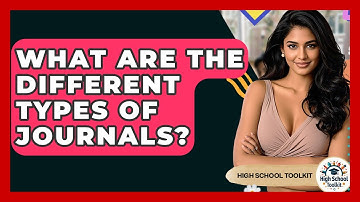 What Are The Different Types Of Journals? - High School Toolkit