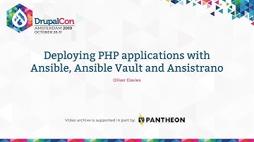 DrupalCon Amsterdam 2019: Deploying PHP applications with Ansible, Ansible Vault and Ansistrano