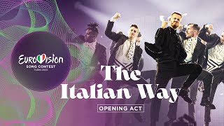 Opening Act: THE ITALIAN WAY - Second Semi-Final - Eurovision 2022 - Turin