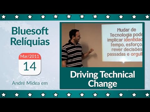 Driving Technical Change | André Faria | Bluesoft Reliquias