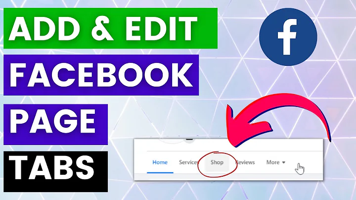 How To Add Facebook Page Tabs To A Facebook Page? [in 2022]