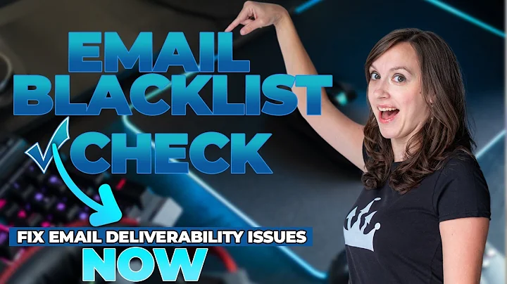Email Blacklist Check! Fix Email Deliverability Issues Now