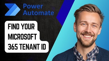 How to Find Your Microsoft 365 Tenant ID Using Power Automate | Step-by-Step Tutorial 2025
