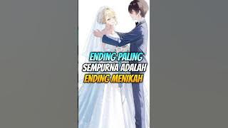 Ending Paling Sempurna Di Anime Romance Adalah Ending Menikah 😭