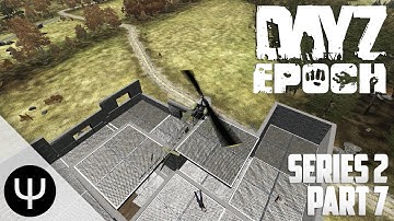 ARMA 2: DayZ Epoch Mod — Series 2 — Part 7 — Sanity Transactions!