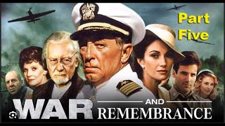 War and Remembrance, Part 5
