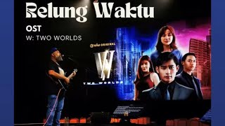 Farique Nadzir - RELUNG WAKTU OST W TWO WORLDS MALAYSIA [Full Version]