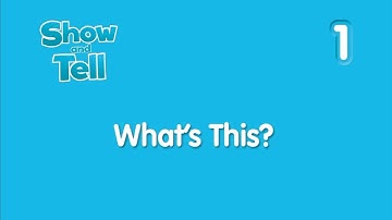 show and tell 1 unit 2