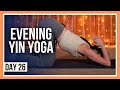 20 Min Yoga For Flexibility Day 26 BEDTIME YIN YOGA CLASS 