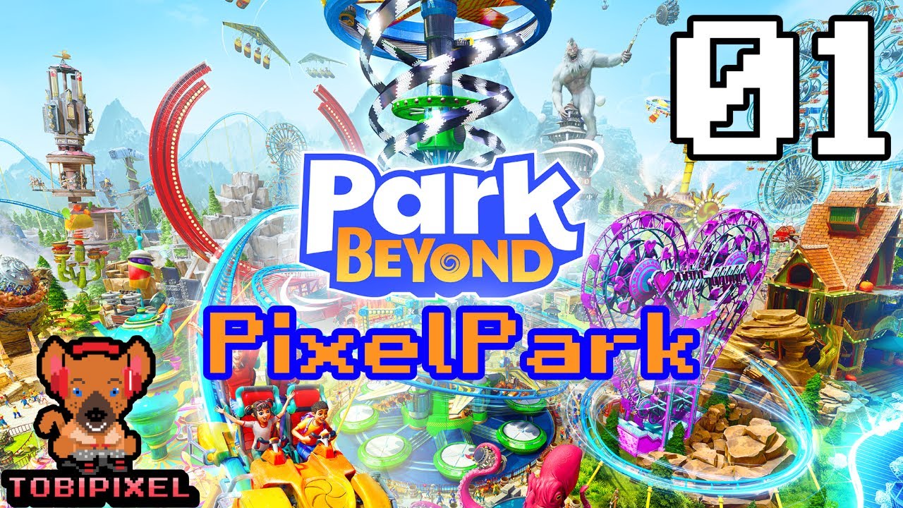 Park Beyond | 01:Eröffnung des Pixel Parks | Deutsch - YouTube