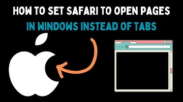 How to Set Safari to Open Pages in Windows Tnstead of Tabs on Mac