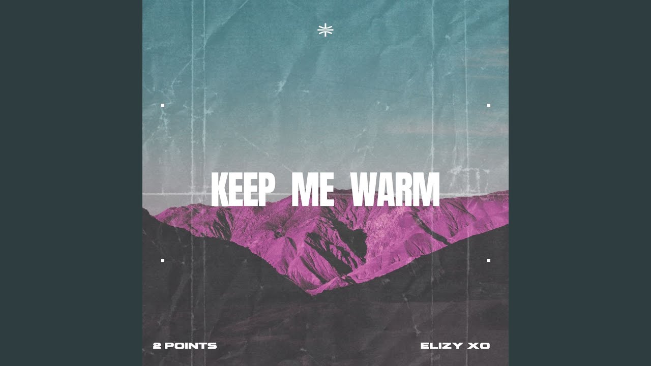 Keep Me Warm