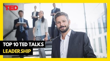 Top 10 Ted Talks on Leadership (2025)