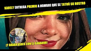 Karely entrega premio a hombre que se tatuó su rostro 😱