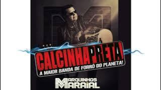 (CORAÇÃO❤ VAGABUNDO) CALCINHA PRETA, participação Marquinhos Maraial.