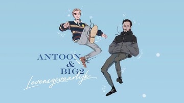 Antoon & Big2 - Levensgevaarlijk