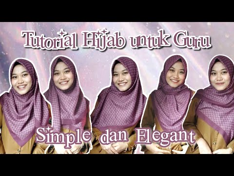 Tutorial Hijab untuk Ibu Guru | Super Simple dan Elegant