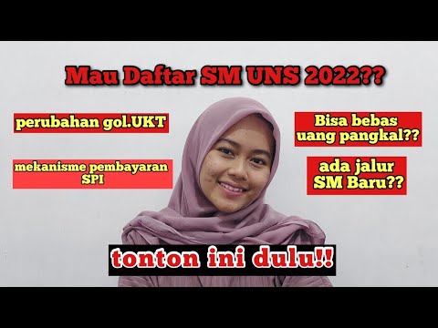 SM UNS BANYAK BERUBAH LHO!! Update Informasi SM UNS 2022