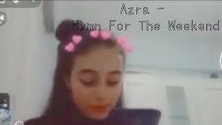 Azra ~ Hymn For The Weekend Soft Edit♡︎ screenshot 5