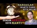 Dan menggantinya dengan perbuatan ini  syaifulkarim hakikat makrifat