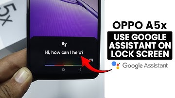 How to Enable & Use Google Assistant on Lock Screen in Oppo A5x