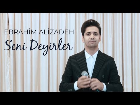 Ebrahim Alizadeh - Seni Deyirler  (Official Video)