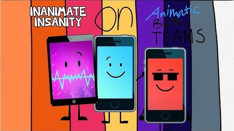 If Inanimate Insanity Characters were on Animatic Battle Teams