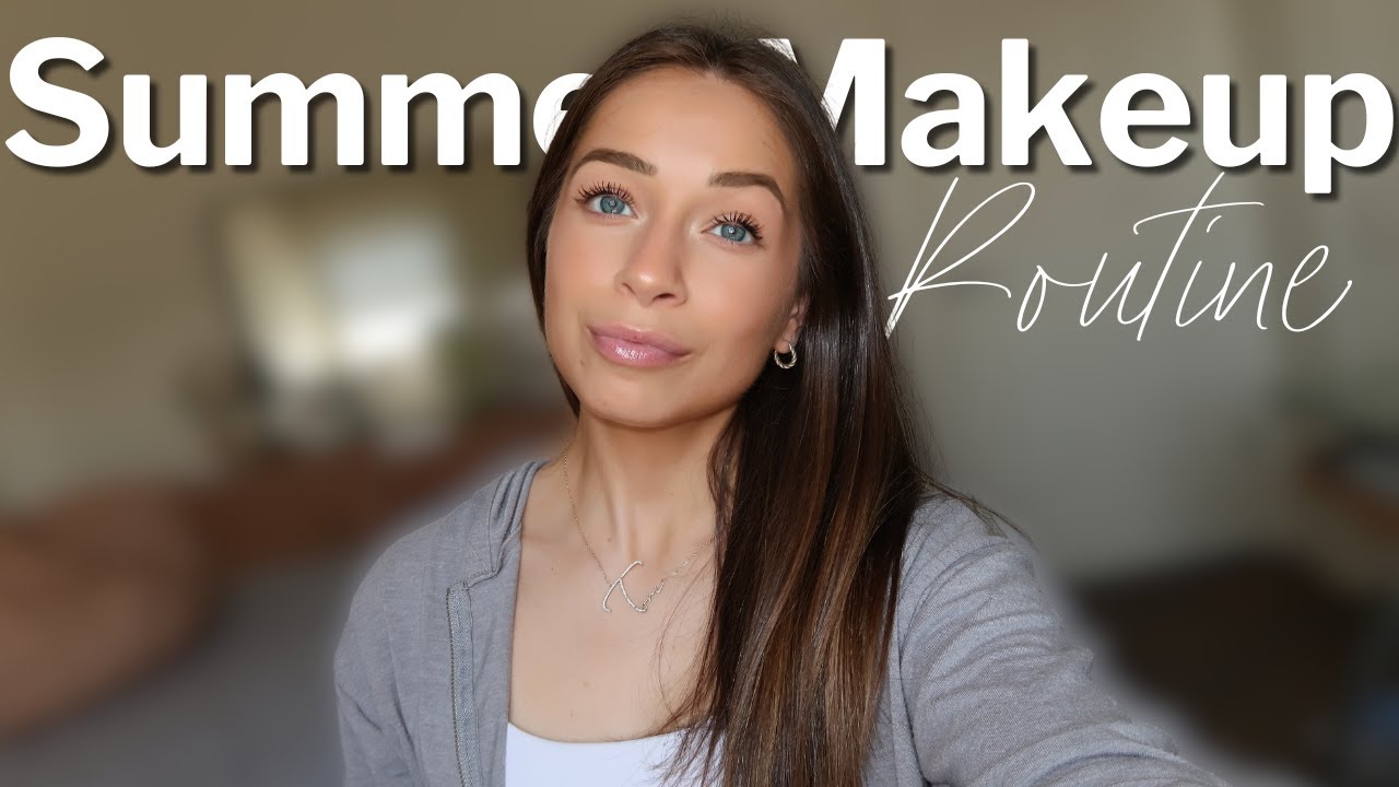 Easy Glowy Summer Makeup in Less Than 10 Minutes • She smiles