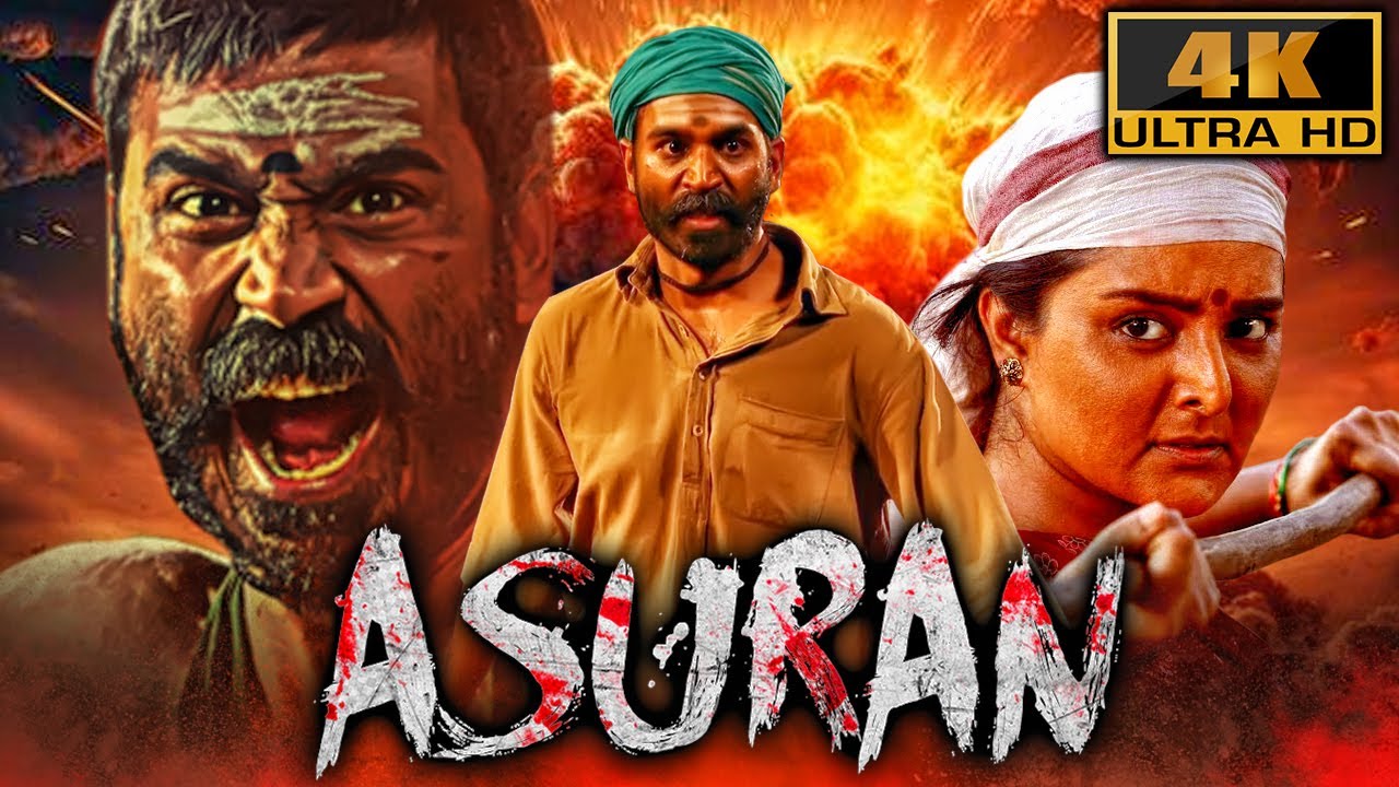 Asuran 4K   Dhanush Blockbuster South Action Hindi Film  Manju Warrier Prakash Raj