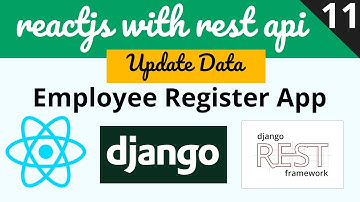 Update form data with ReactJs and Django | Employee Register App | Django Rest Framework & ReactJs