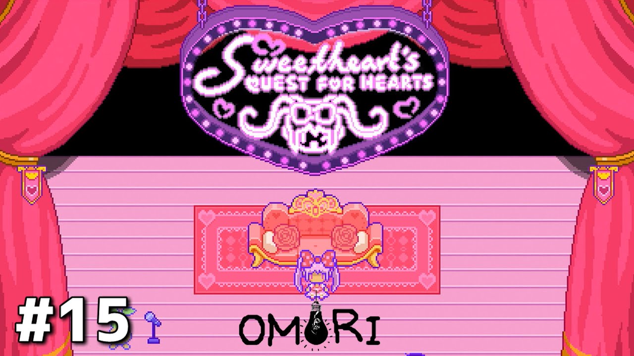 15 スイートハートのドキドキクエスト【OMORI】 - YouTube