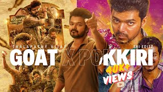 GOAT X POKKIRI | Whistle podu X Adungada enna suthi | Thalapathy vijay