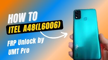 how to Itel A48(L6006) FRP Unlock by UMT Pro