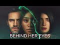 Behind Her Eyes | Official Trailer Song - "Mr.Sandman" by @SYML