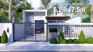 Modern small house | House Design idea |  6.2m x 7.5m (2Bedroom)