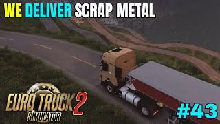 We Deliver Scrap Metal In Euro Truck Simulator 2