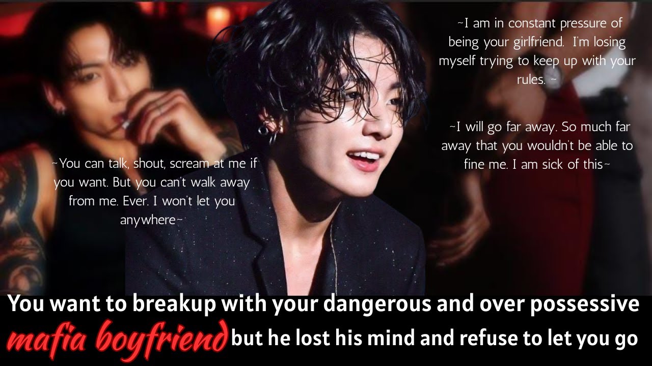 You want to breakup with your dang3rous possessive mafia boyfriend but he..| Jungkook Oneshot |Jk ff